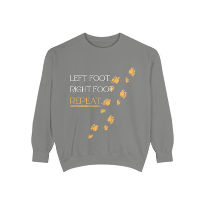 'Left Foot. Right Foot. Repeat.' Motivational Sweatshirt