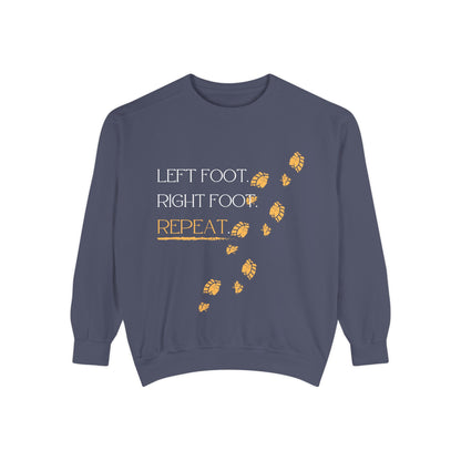 'Left Foot. Right Foot. Repeat.' Motivational Sweatshirt