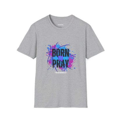 Born to Pray T-Shirt — Inspirational Faith Graphic Tee