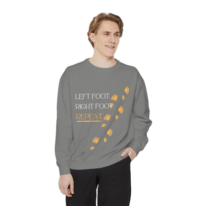 'Left Foot. Right Foot. Repeat.' Motivational Sweatshirt