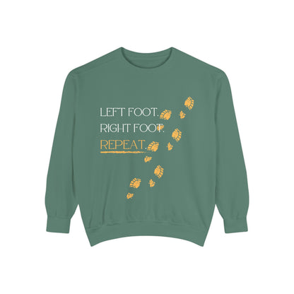 'Left Foot. Right Foot. Repeat.' Motivational Sweatshirt