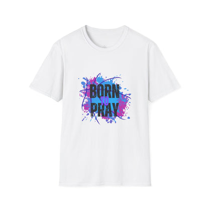 Born to Pray T-Shirt — Inspirational Faith Graphic Tee