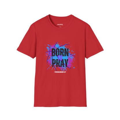 Born to Pray T-Shirt — Inspirational Faith Graphic Tee