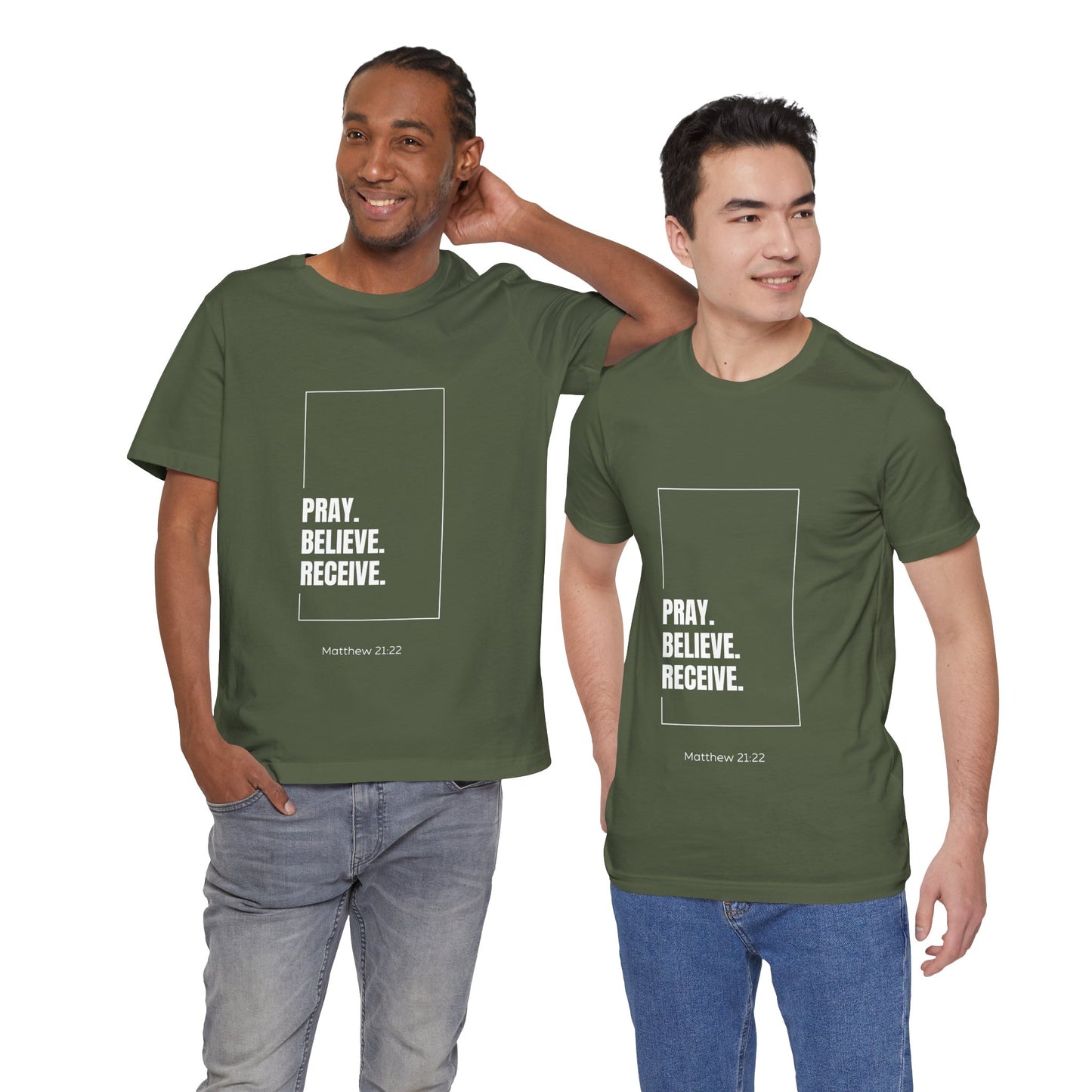 Pray Believe Receive Matthew 21:22 T-Shirt