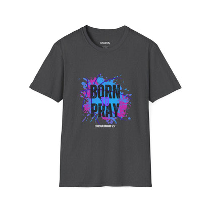 Born to Pray T-Shirt — Inspirational Faith Graphic Tee